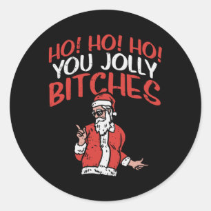 Ho You Jolly Es Santa Funny Summer Christmas July  Classic Round Sticker