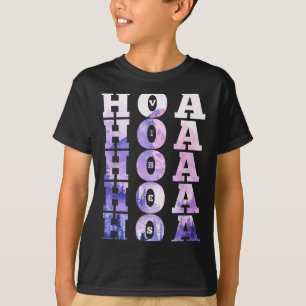 Hoa Hoa Hoa Hoa Hoa Season Vibes T-Shirt