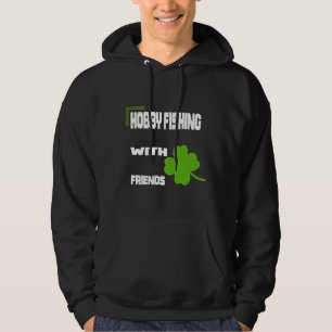 Hobby Fishing With Friends Hoodie