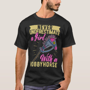 Hobby Horsing Horse Equestrian Sport Equine Girls T-Shirt