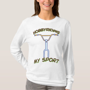 Hobby Riding My Sport T-Shirt