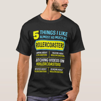 Hobby Roller Coaster 5 Things For T-Shirt