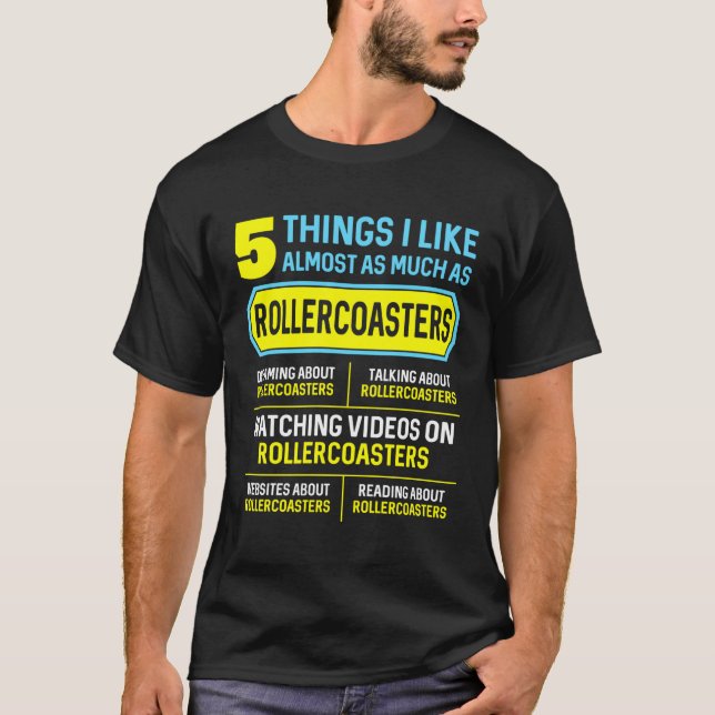 Hobby Roller Coaster 5 Things For T-Shirt (Front)