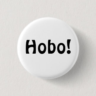Hobo! 3 Cm Round Badge
