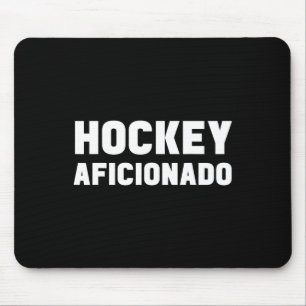 Hockey Aficionado Specialist Coach Lover Expert Pl Mouse Pad