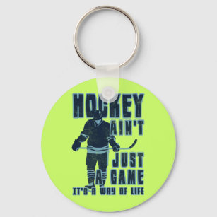 Hockey Ain't Just A Game Key Ring