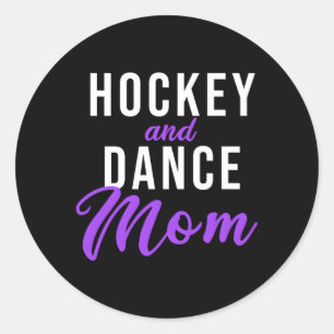 Hockey And Dance Mom Classic Round Sticker