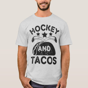 Hockey and tacos 2 T-Shirt