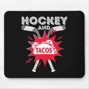 Hockey and Tacos - Fun Ice Hockey Player Gift Hock Mouse Pad