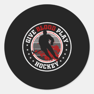 Hockey Boy Stuff Or Give Blood Play Hockey White Classic Round Sticker