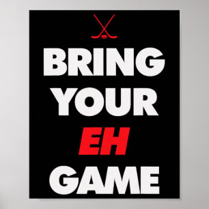 Hockey - Canada bring your EH Game  Poster