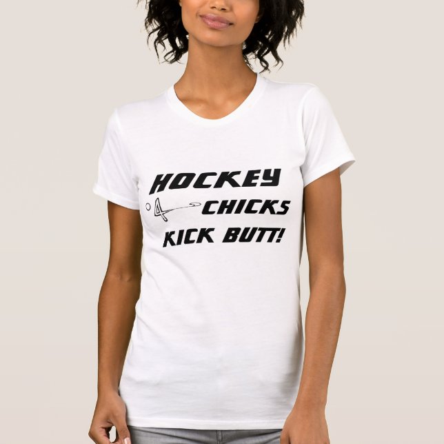 Hockey Chicks Kick Butt T-Shirt (Front)