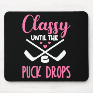 Hockey Cly Until The Puck Drops Cute Love Hockey F Mouse Pad