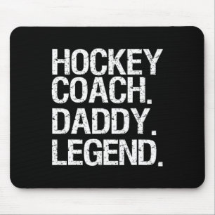 Hockey Coach Daddy Legend Ice Hockey Player Gift Mouse Pad