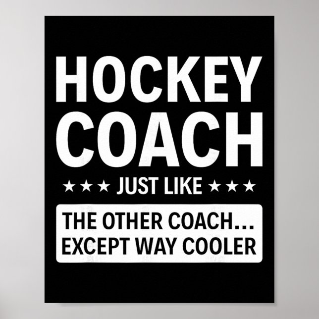 Hockey Coach Except Way Cooler  Poster (Front)