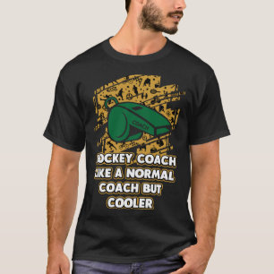 Hockey Coach Hockey Player Humour Team Sports T-Shirt