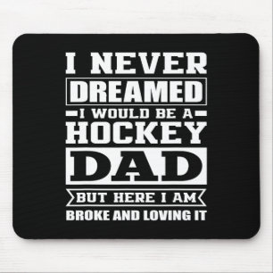 Hockey Dad Funny Dads Ice Hockey Mouse Pad