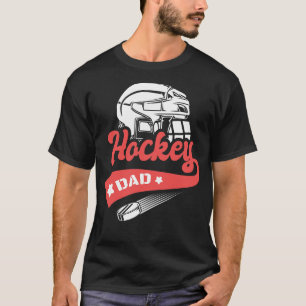 Hockey Dad Ice Hockey T-Shirt