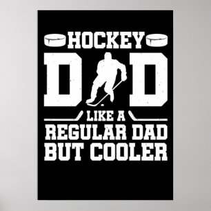 Hockey Dad Like A Regular Dad But Cooler Poster