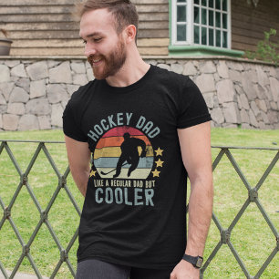 Hockey Dad Like a Regular Dad But Cooler T-Shirt