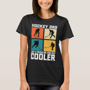 Hockey Dad Like Regular But Cooler Father's Day 2 T-Shirt