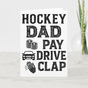 Hockey Dad Pay Drive Clap Funny Dad Duties Fathers Card