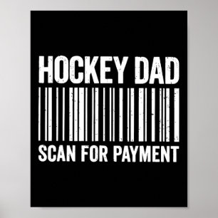 Hockey Dad Scan For Payment Byrcode Funny Hockey L Poster