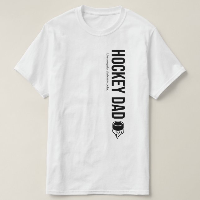 Hockey Dad T-Shirt (Design Front)