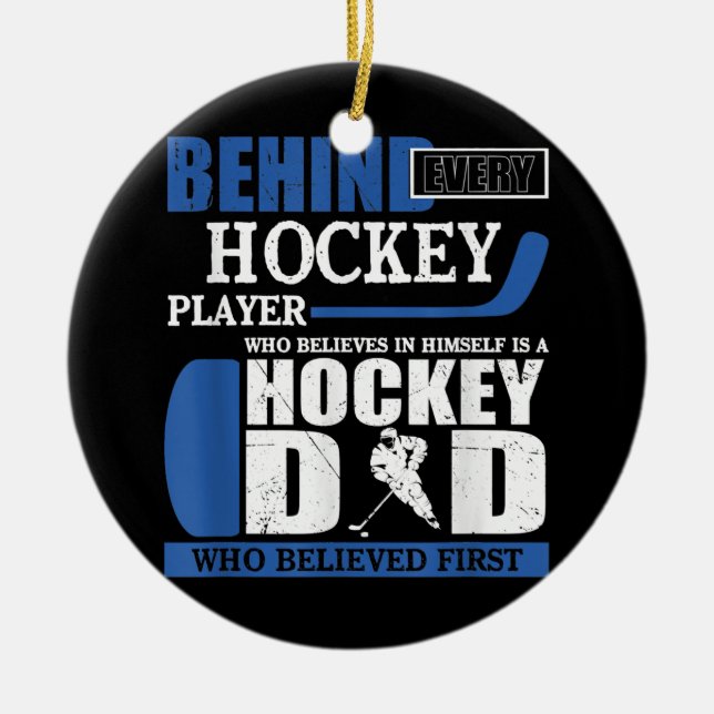 Hockey Dad Who Believed First Funny Ice Hockey Ceramic Tree Decoration (Front)