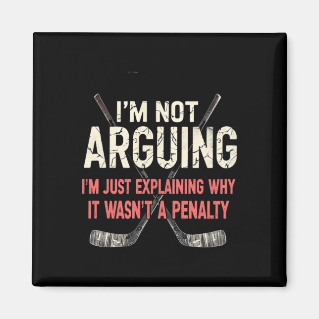 Hockey Explaining Why It Wasn't A Penalty  Magnet (Front)