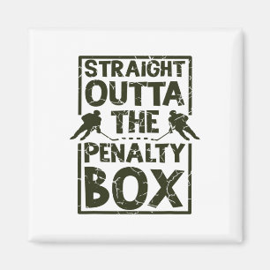 Hockey Fan Straight Outta The Penalty Box Hockey S Magnet