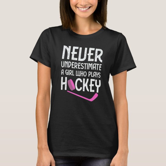 Hockey For Women Girls Ice Hockey Player Hockey  2 T-Shirt (Front)