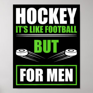 Hockey Funny Quotes Fathersday Mens Hockey  Poster