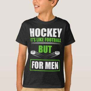 Hockey Funny Quotes Fathersday Mens Hockey T-Shirt