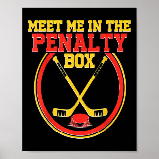 Hockey Gifts And Field Hockey -penalty Box Top For Poster