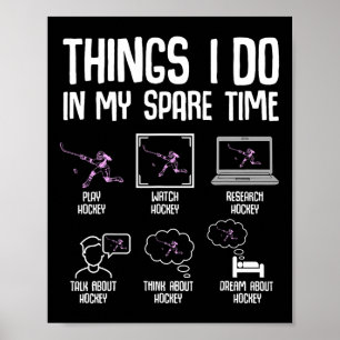 Hockey Girls Things I Do In My Spare Time Ice Hock Poster