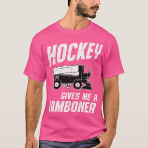 Hockey Gives Me A Zamboner Funny Hockey T-Shirt