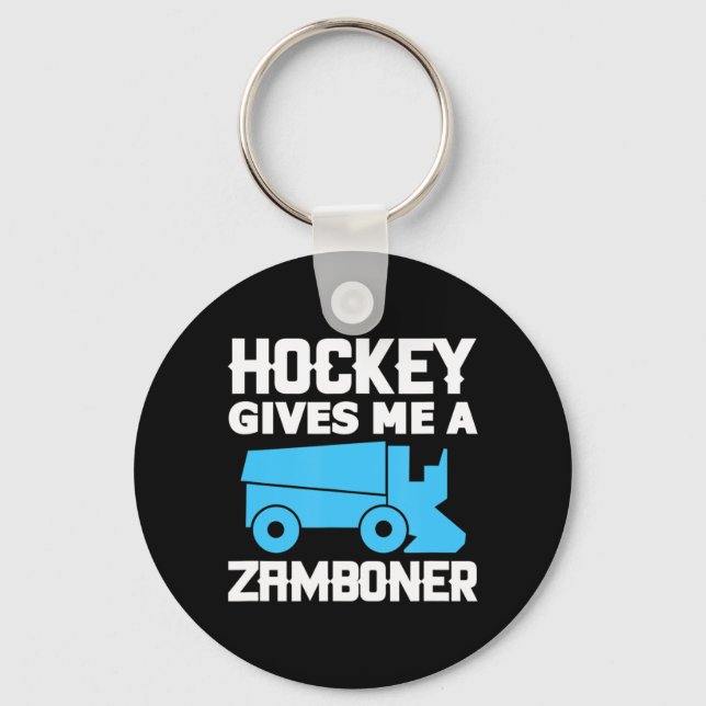 Hockey Gives Me A Zamboner Ice Hockey Player  Key Ring (Front)
