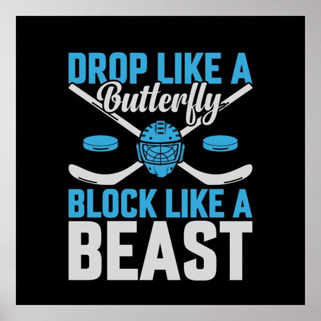 Hockey Goal Block Like a Beast Poster (Front)