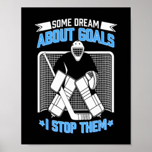 Hockey Goalie Ice Hockey Goalkeeper Funny Hockey B Poster