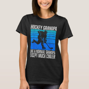 Hockey Grandpa Funny Hockey Fan Player Ice Hockey T-Shirt