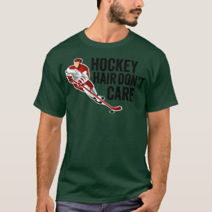 Hockey Hair Dont e Hockey  Funny Ice Hockey Coach T-Shirt