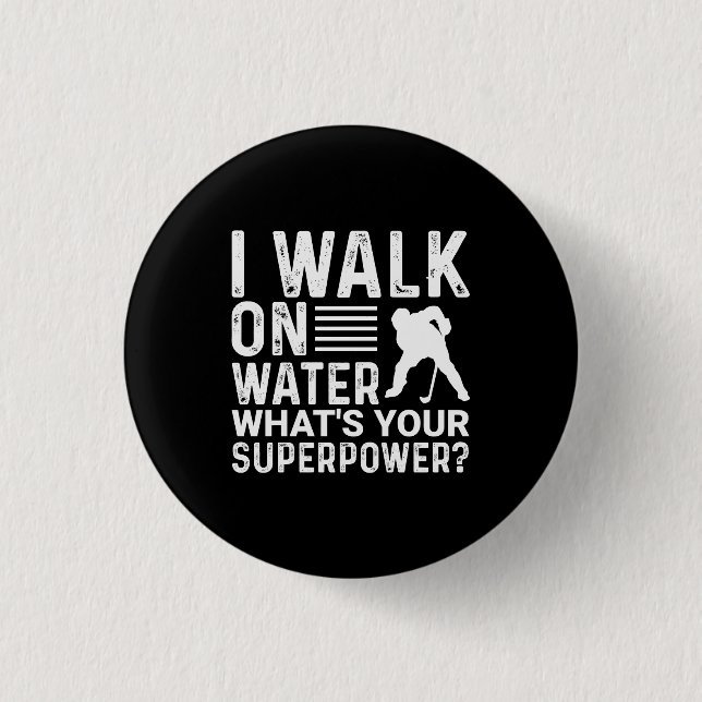 Hockey I Walk On Water 3 Cm Round Badge (Front)