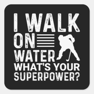 Hockey I Walk On Water Button Square Sticker