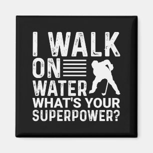 Hockey I Walk On Water Magnet