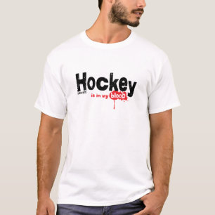 Hockey Is in My Blood T-Shirt