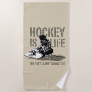 Hockey Is Life Beach Towel