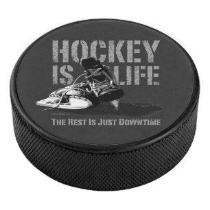 Hockey Is Life Puck