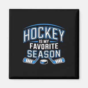 Hockey Is My Favorite Season Funny Ice Hockey Play Magnet