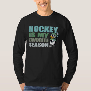 Hockey is My Favorite Season Penguin Ice Hockey Pl T-Shirt